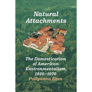 Natural Attachments - by Pollyanna Rhee - 1 of 1