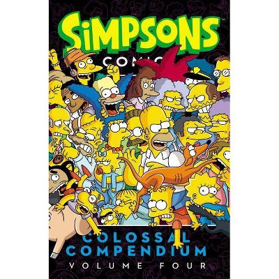 Simpsons Comics Colossal Compendium, Volume 4 - by  Matt Groening (Paperback)