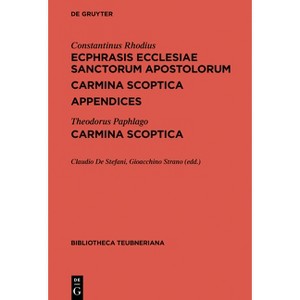Ecphrasis Ecclesiae Sanctorum Apostolorum. Carmina Scoptica. Appendices / Carmina Scoptica - by  Constantinus Rhodius & Theodorus Paphlago - 1 of 1