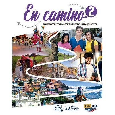 En Camino 2 Student Print Edition + 1 Year Digital Access (Including eBook and Audio Tracks) - (Paperback)