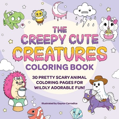 The Creepy Cute Creatures Coloring Book - (Creepy Cute Gift) (Paperback)