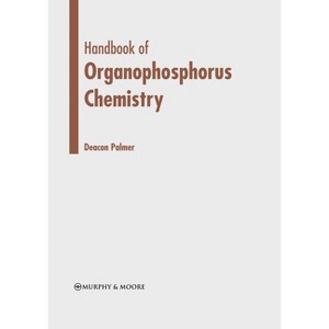 Handbook of Organophosphorus Chemistry - by  Deacon Palmer (Hardcover) - 1 of 1