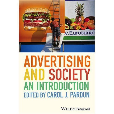 Advertising and Society 2e P - 2nd Edition by  Carol J Pardun (Paperback)