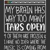 Men's Design By Humans My Brain Has Way Too Many Tabs Open & 4 Of Them Are Frozen By BiTee Tank Top - 2 of 2