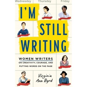 I'm Still Writing - by  Virginia Ann Byrd (Paperback) - 1 of 1