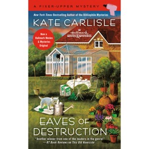 Eaves of Destruction - (Fixer-Upper Mystery) by  Kate Carlisle (Paperback) - 1 of 1