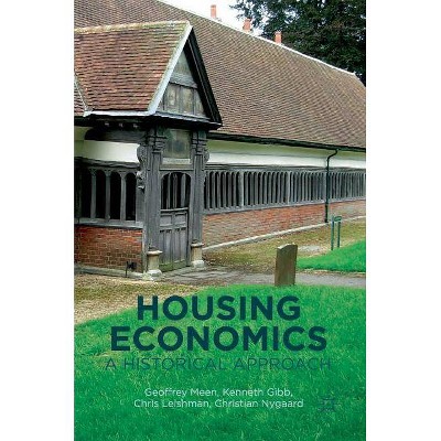 Housing Economics - by  Geoffrey Meen & Kenneth Gibb & Chris Leishman & Christian Nygaard (Hardcover)