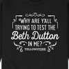 Men's - Yellowstone - Trying To Test The Beth Dutton Graphic Fleece Sweatshirt - 2 of 4