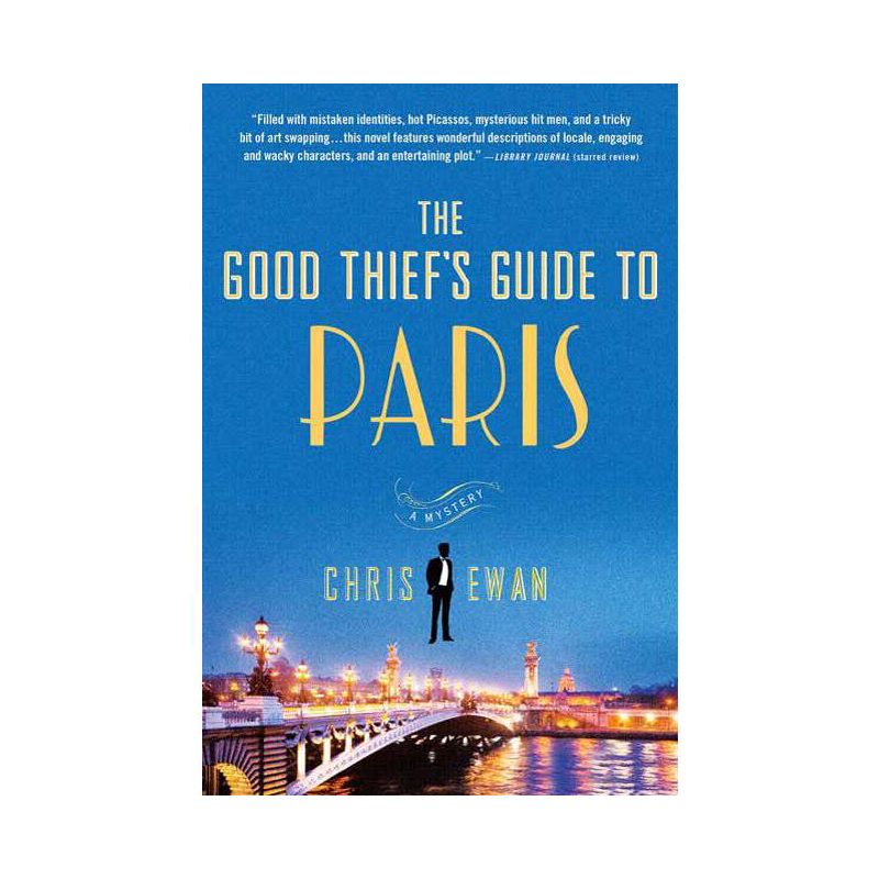 The Good Thief's Guide to Paris - (Good Thief's Guides) by  Chris Ewan (Paperback), 1 of 2