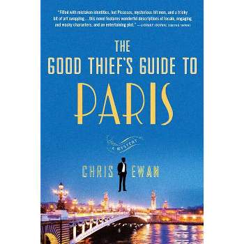 The Good Thief's Guide to Paris - (Good Thief's Guides) by  Chris Ewan (Paperback)