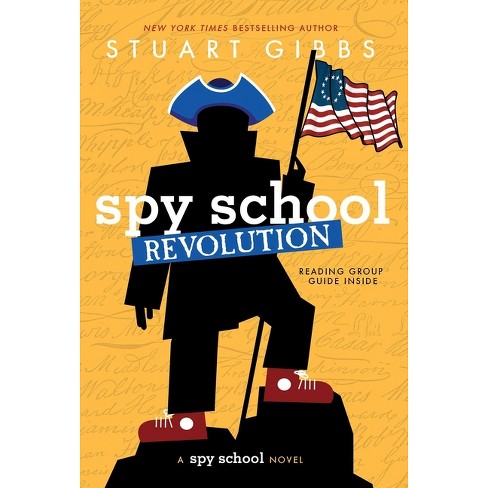 Spy School Revolution - by Stuart Gibbs - image 1 of 1