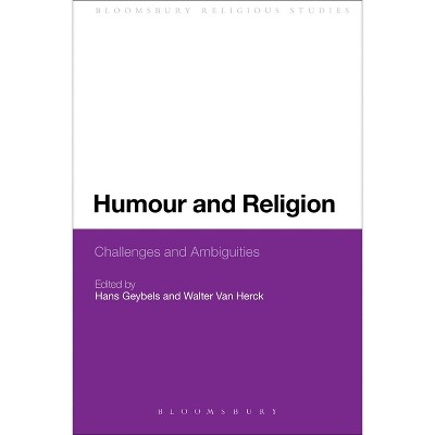 Humour and Religion - by  Hans Geybels & Walter Van Herck (Paperback)