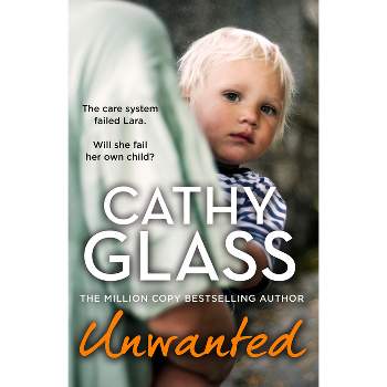 Unwanted - by  Cathy Glass (Paperback)