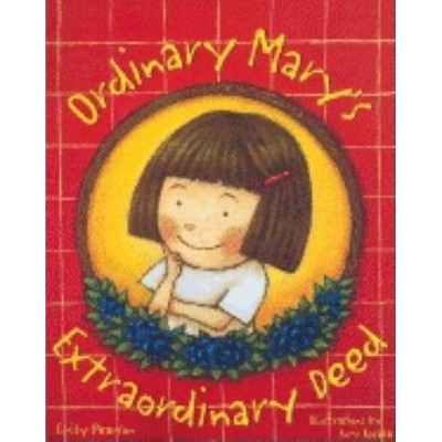 Ordinary Mary's Extraordinary Deed - by  Emily Pearson (Hardcover)