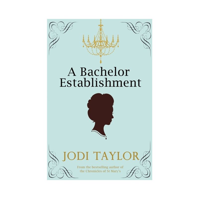 A Bachelor Establishment - by  Jodi Taylor (Paperback), 1 of 2
