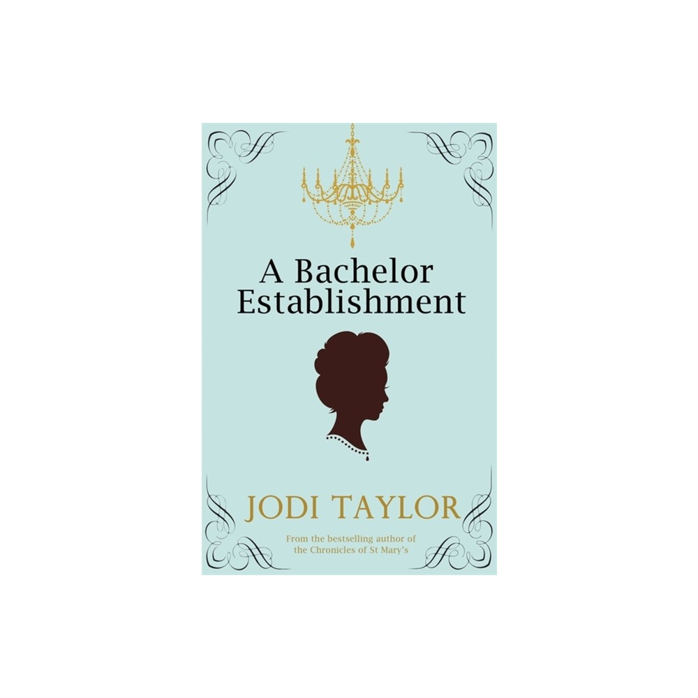 A Bachelor Establishment - by Jodi Taylor (Paperback)