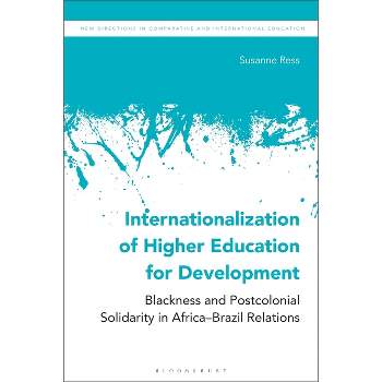 Internationalization of Higher Education for Development - (New Directions in Comparative and International Education) by  Susanne Ress (Paperback)