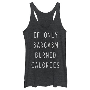Women's CHIN UP Sarcasm Burns Calories Racerback Tank Top - 1 of 4