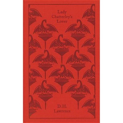 Lady Chatterley's Lover - (Penguin Clothbound Classics) by  D H Lawrence (Hardcover)