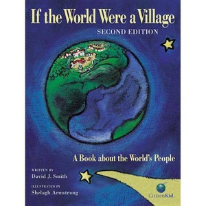 If the World Were a Village - (CitizenKid) 2nd Edition by David J Smith - 1 of 1