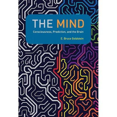 The Mind - by  E Bruce Goldstein (Hardcover)