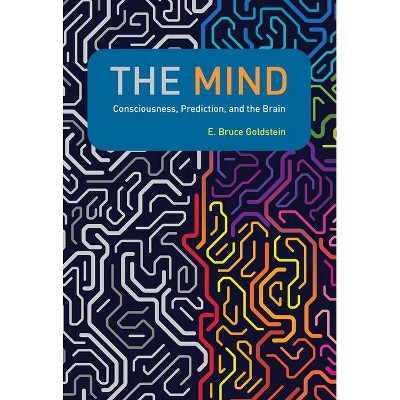 The Mind - by  E Bruce Goldstein (Hardcover)