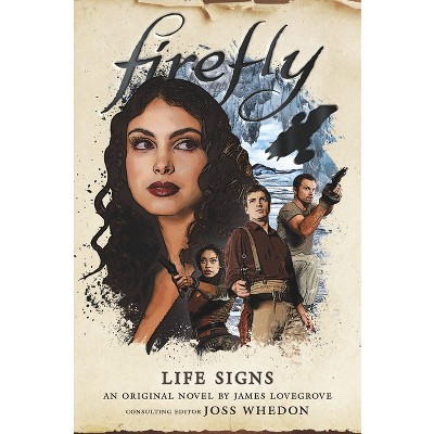 Life Signs - (Firefly) by  James Lovegrove (Paperback)