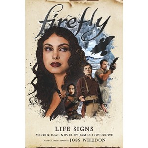 Life Signs - (Firefly) by  James Lovegrove (Paperback) - 1 of 1