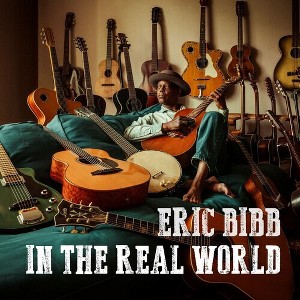 Eric Bibb - In the Real World - 1 of 1