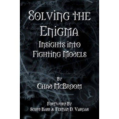 Solving the Enigma - by  Chad McBroom (Paperback)