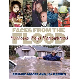 Faces from the Flood - by  Richard Moore & Jay Barnes (Paperback) - 1 of 1