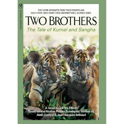 Two Brothers - by  James W Ellison & Alain Godard & Jean-Jacques Annaud (Paperback)