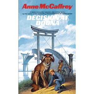 Decision at Doona - by  Anne McCaffrey (Paperback) - 1 of 1