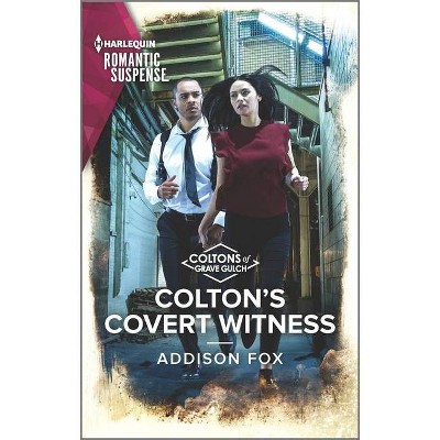 Colton's Covert Witness - (Coltons of Grave Gulch) by  Addison Fox (Paperback)