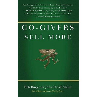 Go-Givers Sell More - by  Bob Burg & John David Mann (Hardcover)