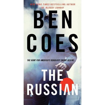 The Russian - (Rob Tacoma) by  Ben Coes (Paperback)