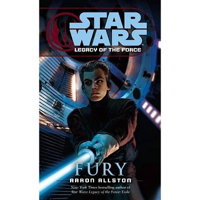 Fury: Star Wars Legends (Legacy of the Force) - (Star Wars: Legacy of the Force - Legends) by  Aaron Allston (Paperback)