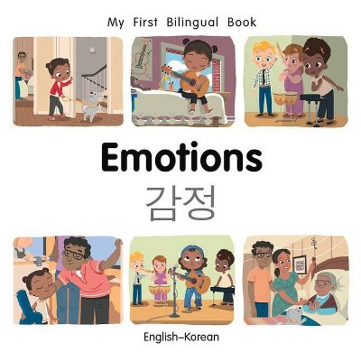 My First Bilingual Book-Emotions (English-Korean) - by  Patricia Billings (Board Book)