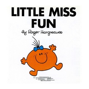 Little Miss Fun - (Mr. Men and Little Miss) by  Roger Hargreaves (Paperback) - 1 of 1