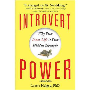 Introvert Power - 2nd Edition by  Laurie Helgoe (Paperback)