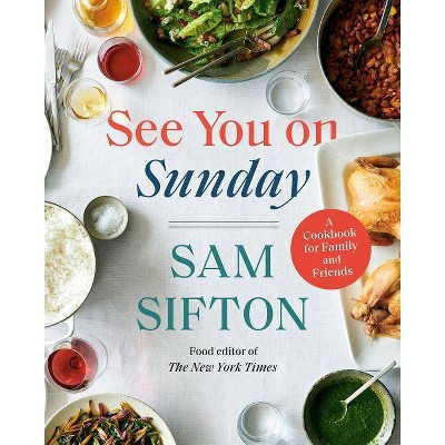 See You on Sunday - by Sam Sifton (Hardcover)