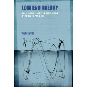 Low End Theory - by  Paul C Jasen (Paperback) - 1 of 1