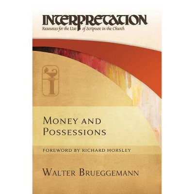 Money and Possessions - by  Walter Brueggemann (Paperback)