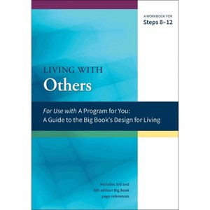 Living with Others - (A Program for You) by  James Hubal & Joanne Hubal (Paperback) - 1 of 1
