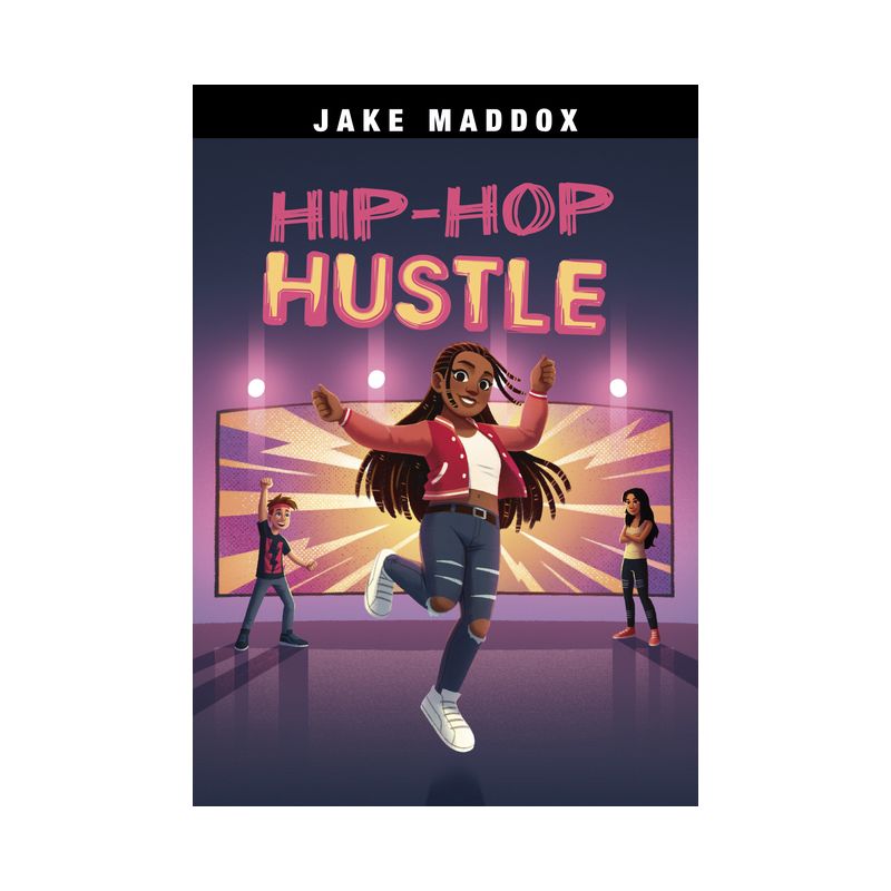 Hip-Hop Hustle - (Jake Maddox Sports Stories) by Jake Maddox, 1 of 2