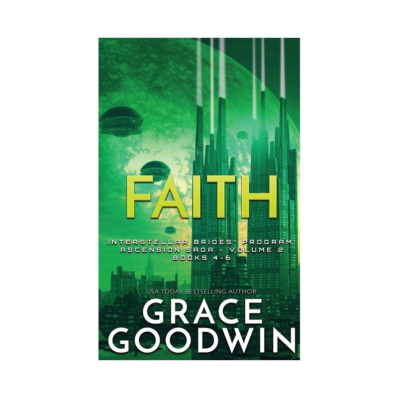 Faith - (Interstellar Brides(r) Program) by  Grace Goodwin (Paperback), 1 of 2