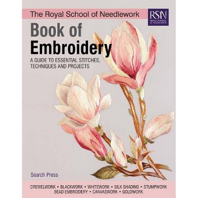 The Royal School of Needlework Book of Embroidery - by  Various (Hardcover)