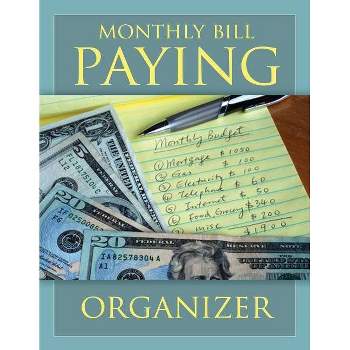 Monthly Bill Paying Organizer - by  Speedy Publishing LLC (Paperback)