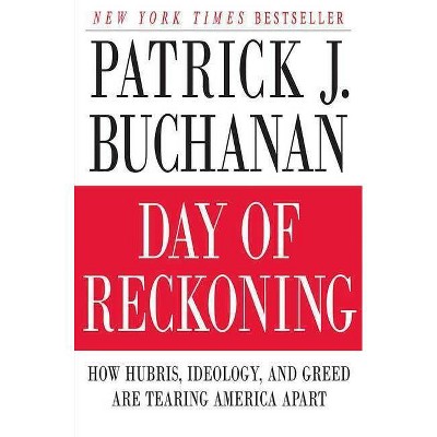 Day of Reckoning - by  Patrick J Buchanan (Paperback)