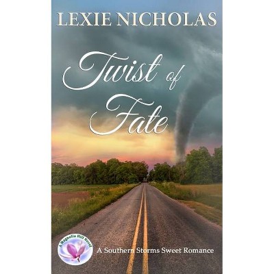 Twist of Fate - by  Lexie Nicholas (Paperback)